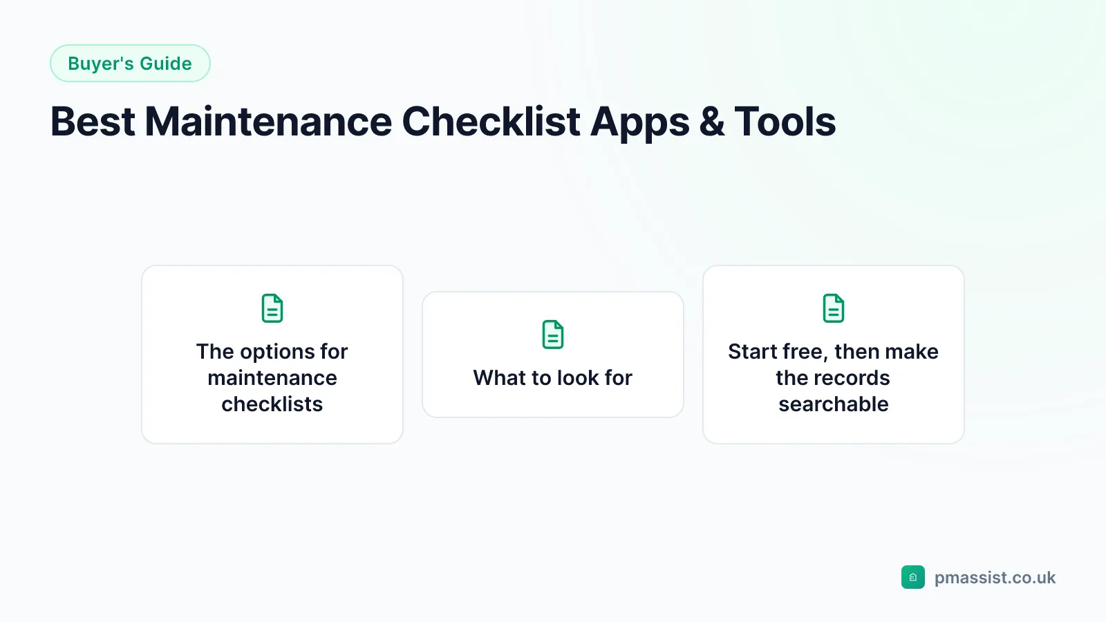 Overview diagram for the Best Maintenance Checklist Apps & Tools guide, covering The options for maintenance checklists, What to look for and Start free, then make the records searchable